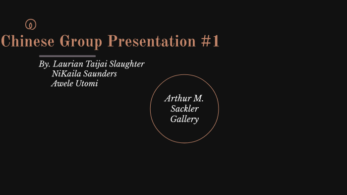 Chinese Group Presentation by NiKaila S on Prezi