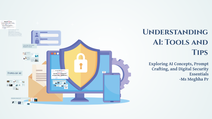 Understanding AI: Tools and Tips by megha purohit on Prezi