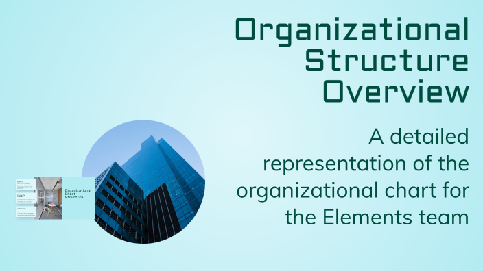 Organizational Structure Overview by Ashutosh Ray on Prezi