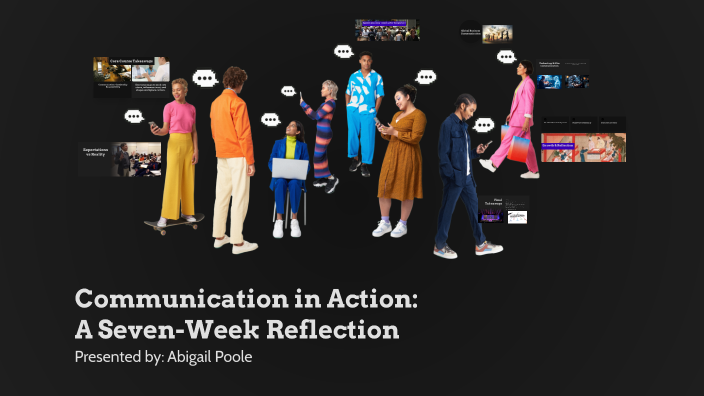 Communication in Action by Abigail Poole on Prezi