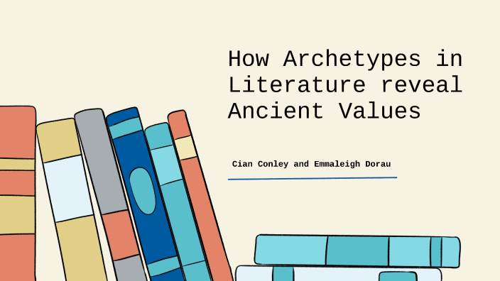 Archetypes in World Literature by Emmaleigh Dorau on Prezi