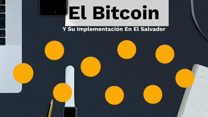 Bitcoin by Edwin Jose Montoya Sorto on Prezi