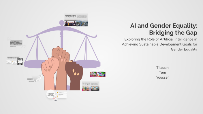 AI and Gender Equality: Bridging the Gap by moumni youssef on Prezi