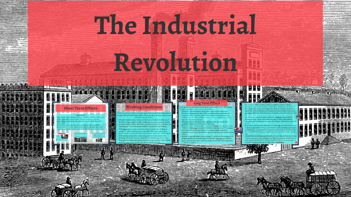 The Industrial Revolution by Catriona Harley on Prezi