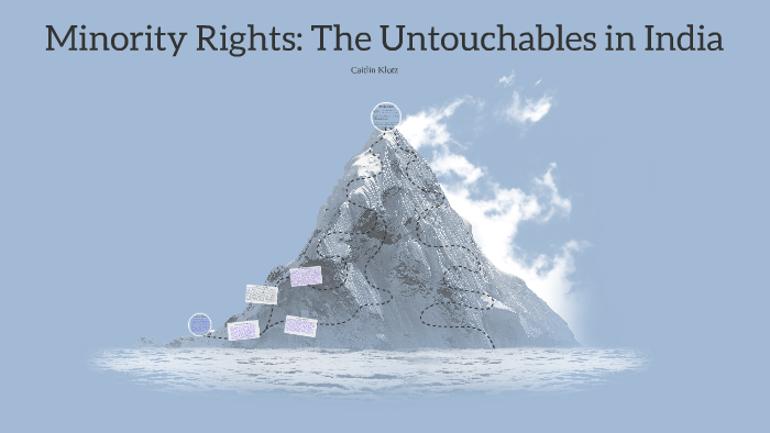 Minority Rights: The Untouchables in India by Caitie Marie on Prezi