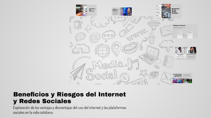 Beneficios y Riesgos del Internet y Redes Sociales by Naxtedl on Prezi