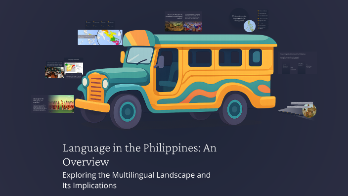 Language in the Philippines: An Overview by Janice Viloria on Prezi