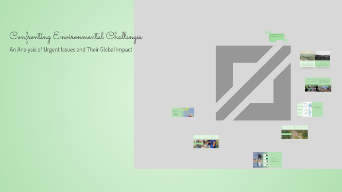 Confronting Environmental Challenges by Ali Çağan on Prezi