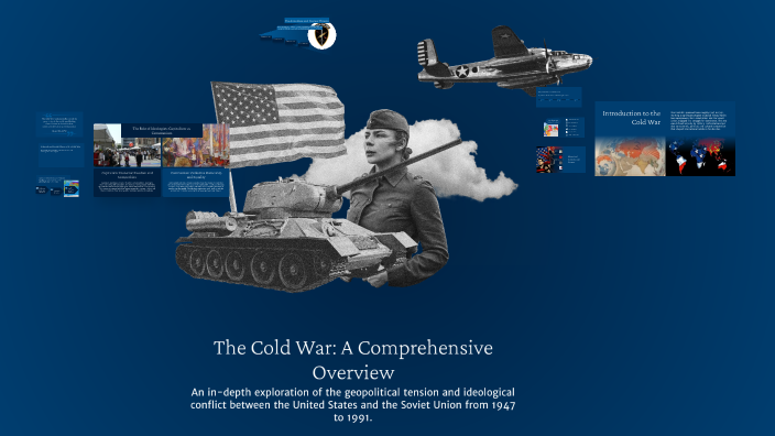 The Cold War: A Comprehensive Overview by mirlan rakhimzhanov on Prezi