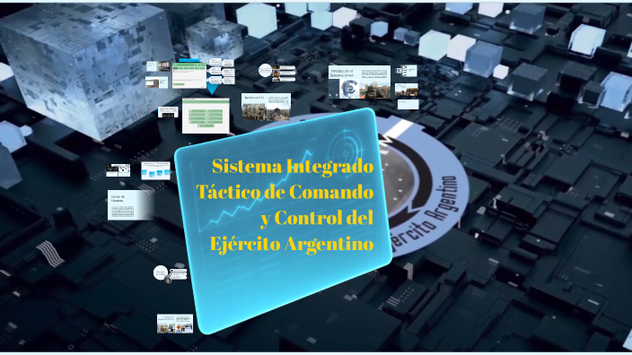 Sistema Integrado Táctico de Comando y Control del Ejército Argentino ...