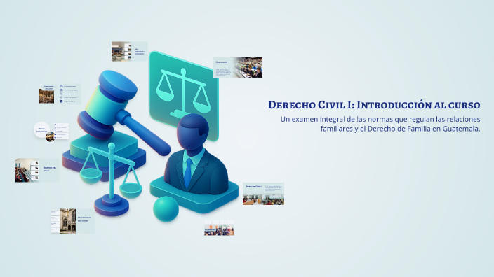 Derecho Civil I: Introducción al curso by Ana Patricia González on Prezi