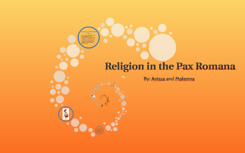 Religion in the Pax Romana by Anissa VanderPloeg on Prezi