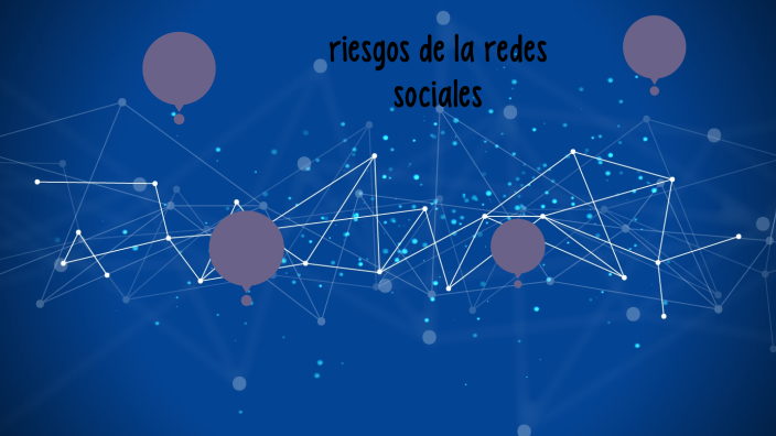 Los riesgos de la redes sociales by Anderson Uriel Urizar Cuyuch on Prezi