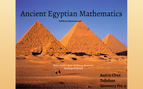 Ancient Egyptian Mathematics by Audrie Chan on Prezi