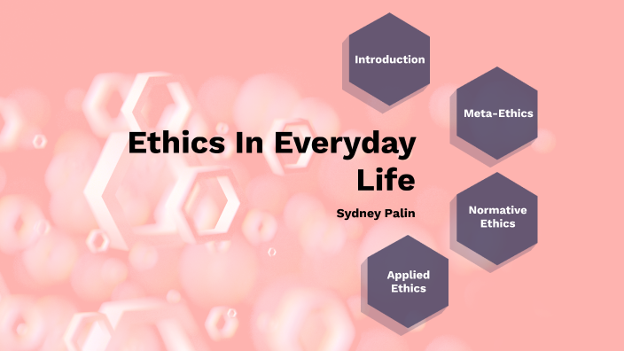 ethics-in-everyday-life-by-sydney-palin