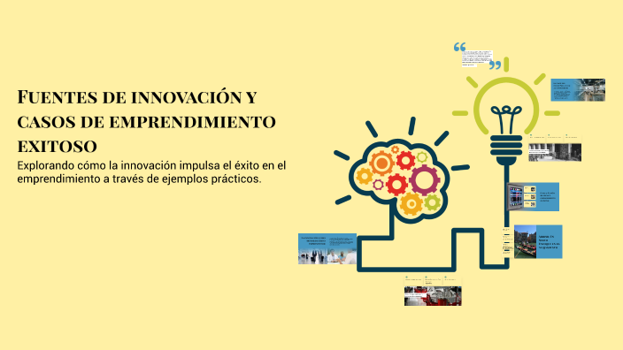 Fuentes de innovación y casos de emprendimiento exitoso by Nevra Gc on ...