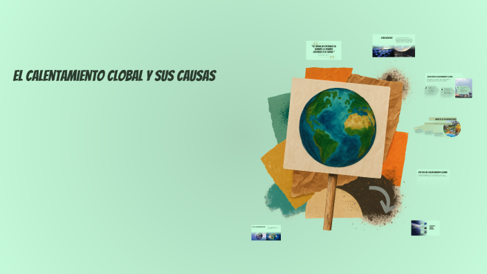 Calentamiento Global by mateo ASCENCIO on Prezi