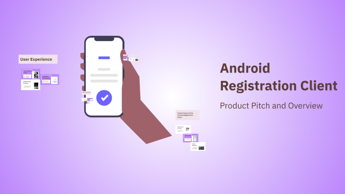 Android Registration Client by Resham Chugani on Prezi
