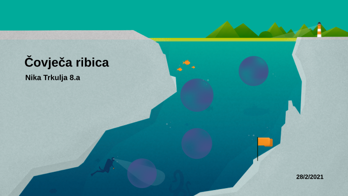 Čovječa ribica by Nika Trkulja on Prezi