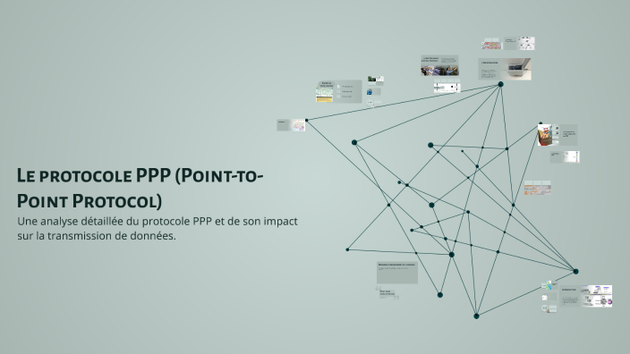 Le protocole PPP (Point-to-Point Protocol) by ghada naimi on Prezi