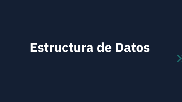 Estructura de Datos by Miguel Mendoza on Prezi