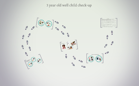 3 year old well child check-up by Angela Masters on Prezi