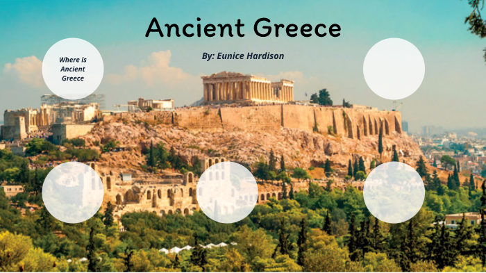 Ancient Greece by Eunice Hardison on Prezi