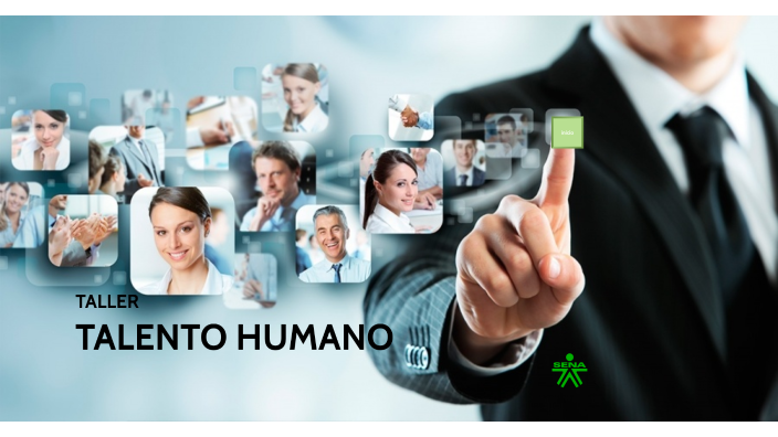 TALLER DE TALENTO HUMANO by Armando Gaviria on Prezi