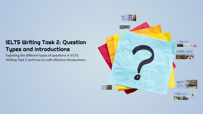 Question Types Writing Task 2 IELTS Writing Task 2: Question Types and Introductions by Hamed ...