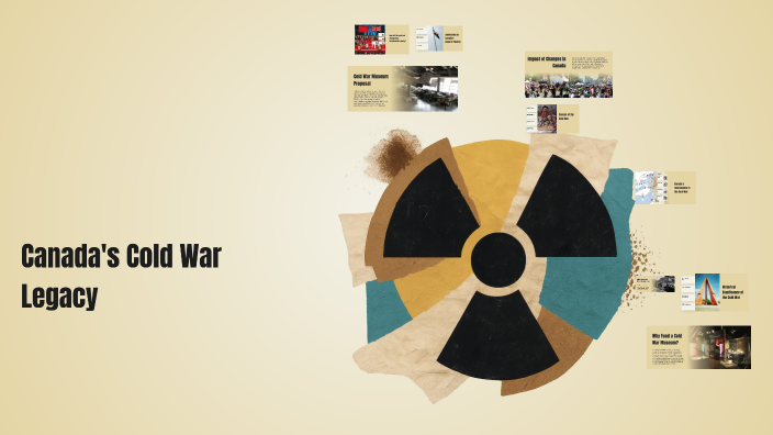Canada's Cold War Legacy by Romello Ramsay on Prezi