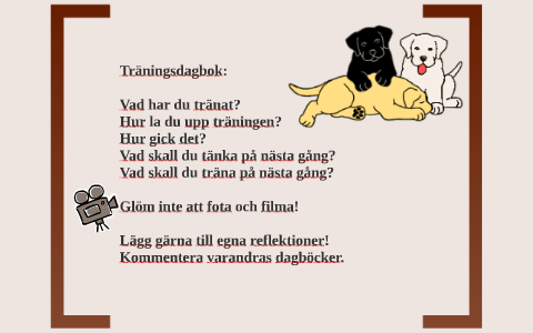 Traningsplanering Hund By Mimmi Karlsson On Prezi