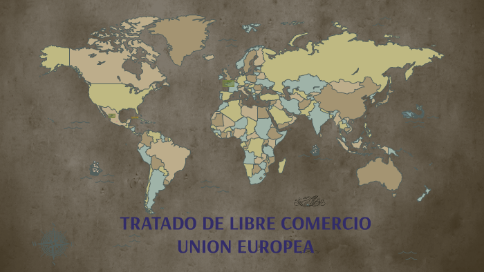 TRATADO DE LIBRE COMERCIO MEXICO-UNION EUROPEA By Yury Stella Mancipe ...