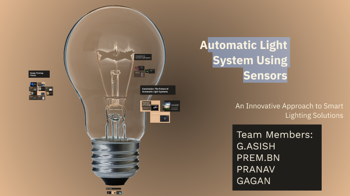 Automatic Light System Using Sensors by Bhumija Roy Yadiki on Prezi