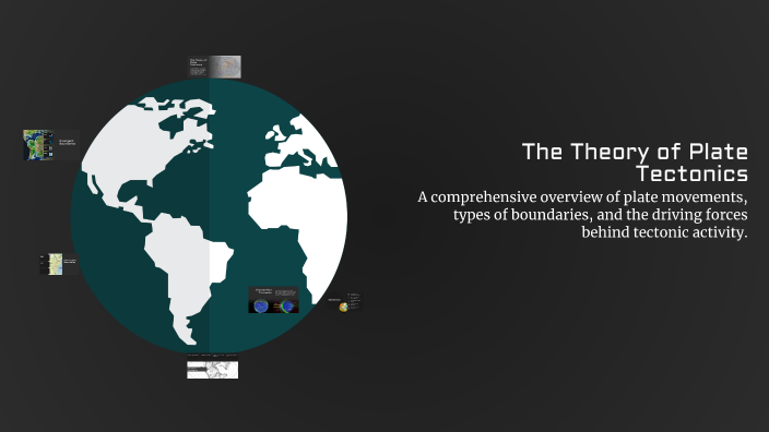 The Theory of Plate Tectonics by Ivy Sosnowksi on Prezi