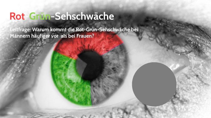 Rot-Grün-Sehschwäche by Cherifath Alassani on Prezi
