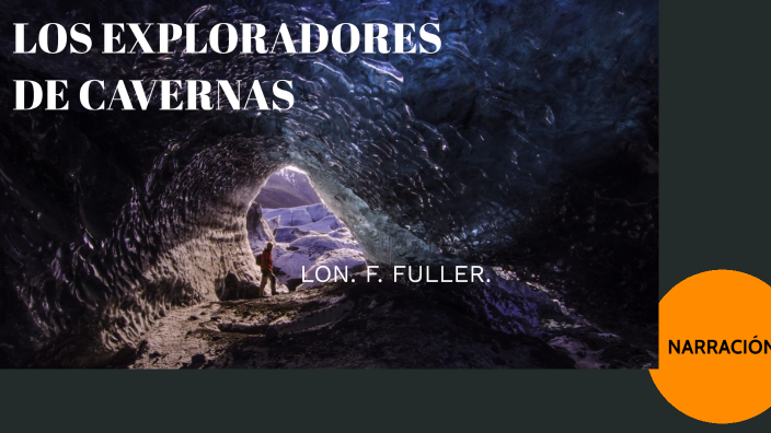 EXPLORADORES DE CAVERNAS by Alejandra FDEZ on Prezi