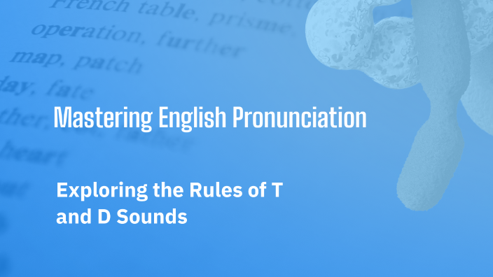 Mastering English Pronunciation by Anas elhifny on Prezi
