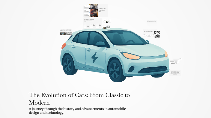 The Evolution of Cars: From Classic to Modern by Youssef Ahmad on Prezi