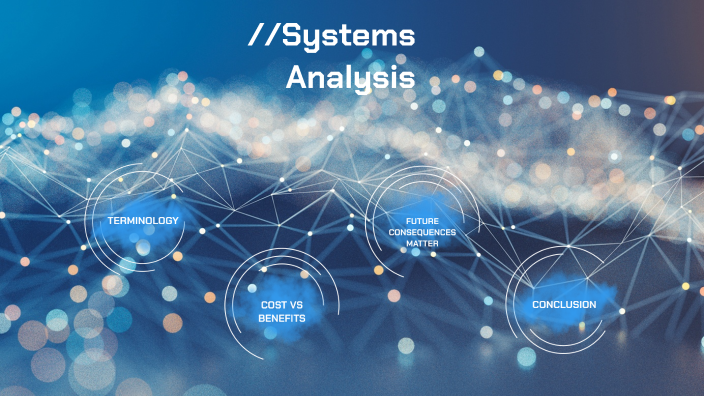 Systems Analysis by Adnan Sheik on Prezi