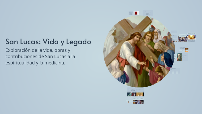 San Lucas: Vida y Legado by Estefania Paez on Prezi
