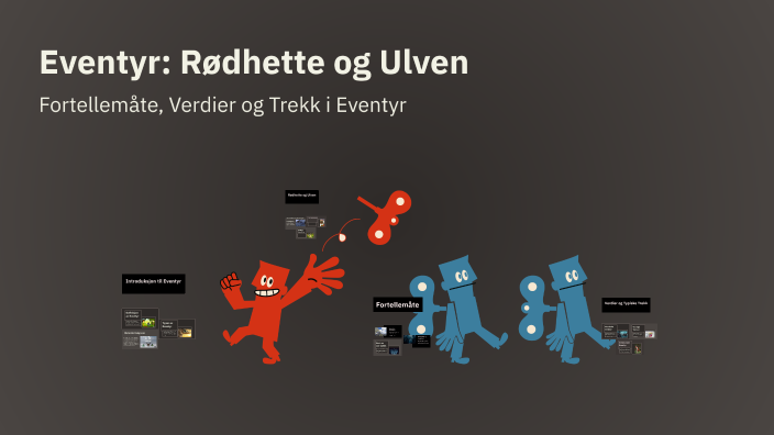 Eventyr: Rødhette og Ulven by Yana Zai on Prezi