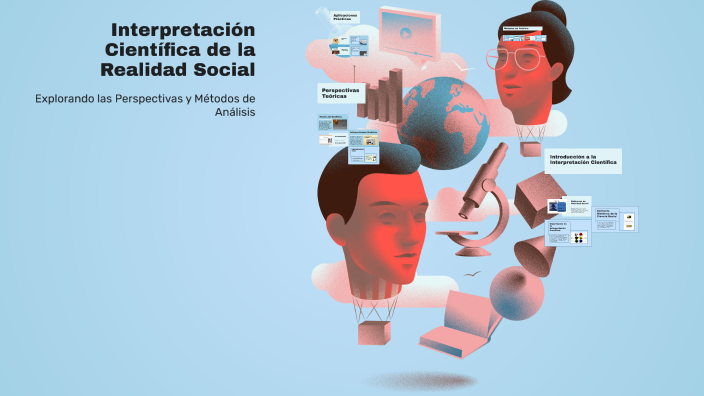 Interpretación Científica de la Realidad Social by D L R Q on Prezi