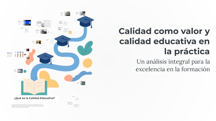 Calidad como valor y calidad educativa en la práctica by Carlup ...