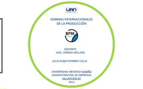 NORMAS INTERNACIONALES DE LA PRODUCCIÓN by on Prezi