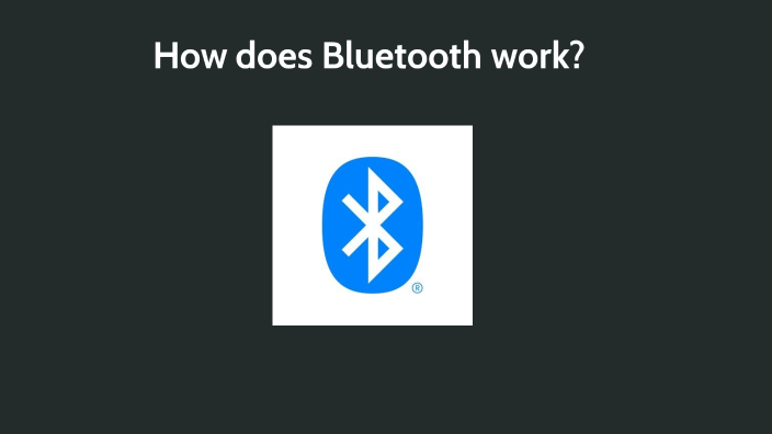 How Does Bluetooth Work By Matthew Davidson On Prezi