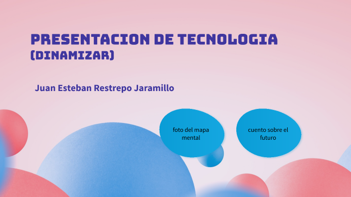 presentacion de tecnologia by juan esteban restrepo jaramillo on Prezi