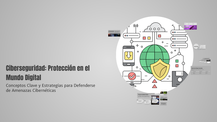Ciberseguridad: Protección en el Mundo Digital by ulisexo sparda on Prezi