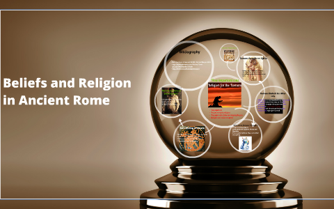 Beliefs And Religion In Ancient Rome By Anthony Ly On Prezi