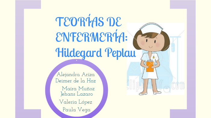 TEORÍAS DE ENFERMERÍA: Hildegard Peplau by Juliana Viecco Alzate