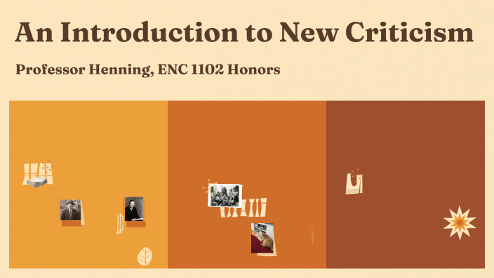 An Introduction to New Criticism by Laura Henning on Prezi